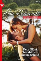 Leni Behrendt Bestseller 13 - Dem Glück bezahlt ich meine Schuld