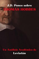 Empirismo 1 - J.D. Ponce sobre Thomas Hobbes: Un Análisis Académico de Leviatán