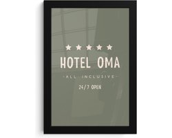 Fotolijst inclusief poster - Posterlijst 20x30 cm - Posters - Hotel oma all inclusive 24/7 open - Quotes - Spreuken - Oma - Foto in lijst decoratie - Cadeau voor moeder - Moederdag cadeautje