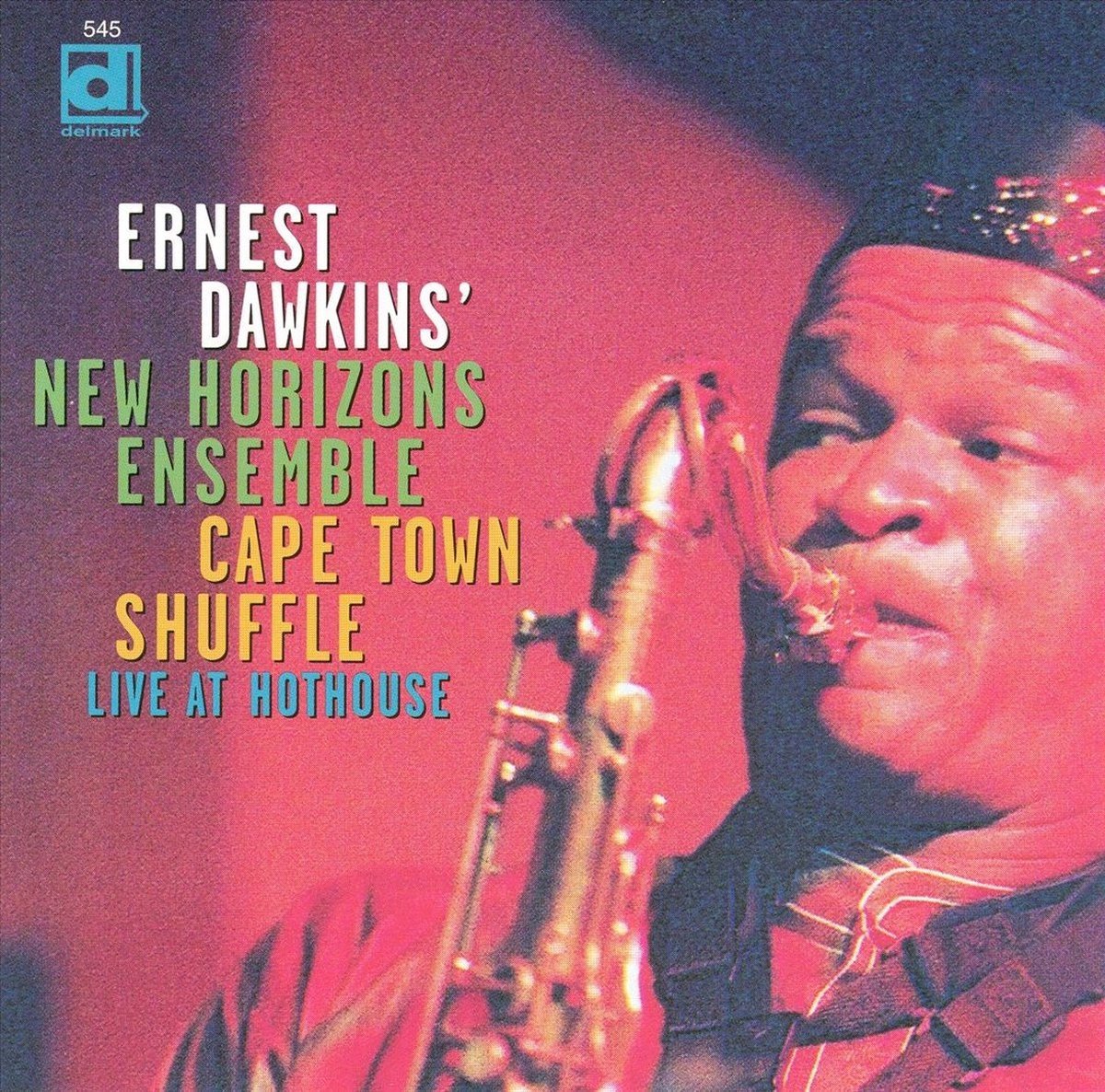 Ernest Dawkins' New Horizons Ensemble - Cape Town Shuffle Live At Hothouse (CD)