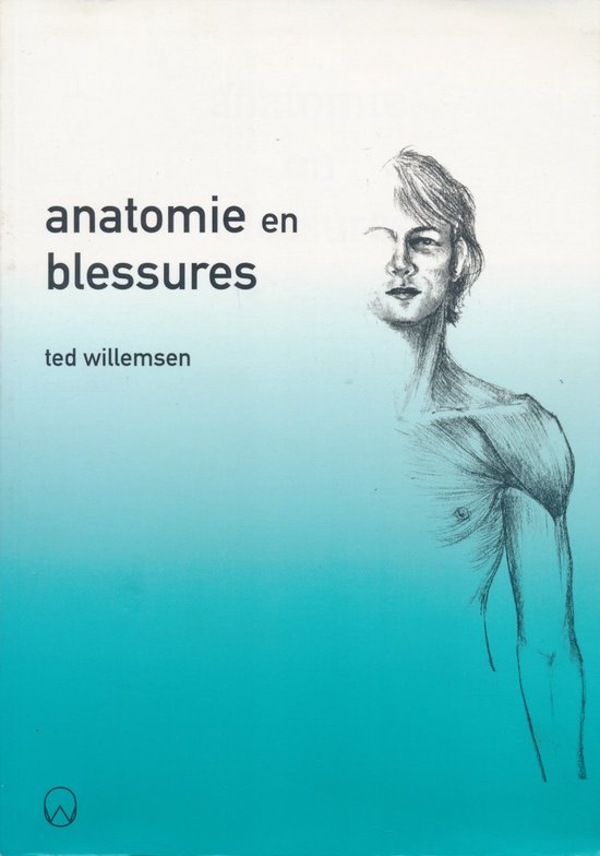 T. Willemsen - Anatomie en blessures
