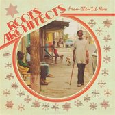 Roots Architects - From Then 'Til Now (CD)