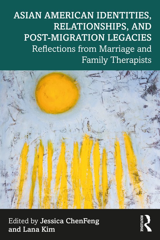 Asian American Identities, Relationships, and Post-Migration ... - cover