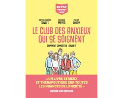 BD Psy & 8211 - Le Club des anxieux qui se soignent - Comment combattre l'anxiété