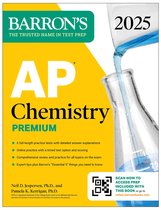Barron's AP Prep- AP Chemistry Premium, 2025: Prep Book with 6 Practice Tests + Comprehensive Review + Online Practice