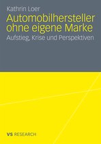 Automobilhersteller ohne eigene Marke