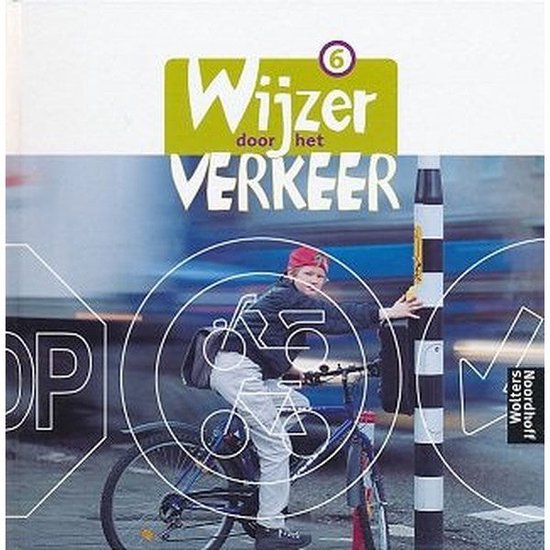 Foto: Wijzer door het verkeer versie 1 leerlingenboek groep 6