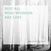 Paint The Sky Red - Not All Who Wonder Are Lost (2 CD)