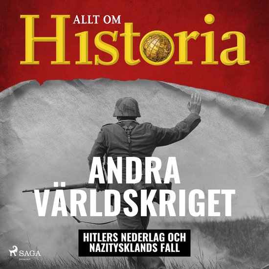 Andra världskriget - Hitlers nederlag och Nazitysklands fal ... - cover