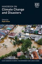 Elgar Handbooks in Energy, the Environment and Climate Change- Handbook on Climate Change and Disasters