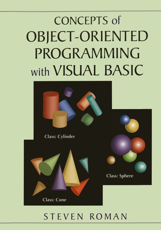 Concepts of Object-Oriented Programming with Visual Basic, Steven Roman ...