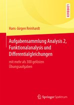 Aufgabensammlung Analysis 2, Funktionalanalysis und Differentialgleichungen