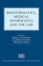 Elgar Intellectual Property Law and Practice series- Bioinformatics, Medical Informatics and the Law