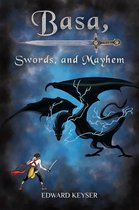 Basa, Swords, and Mayhem