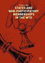 States and Non-Participatory Memberships in the WTO