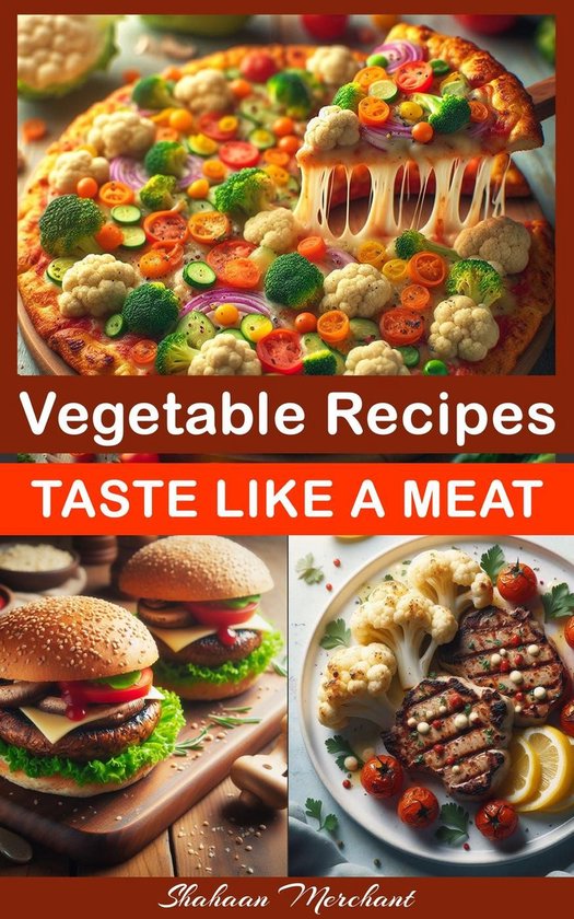 Vegetable Recipes Taste Like Meat - cover