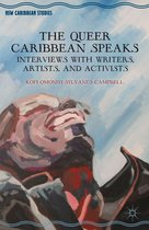 New Caribbean Studies - The Queer Caribbean Speaks