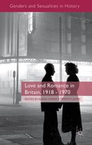 Love and Romance in Britain 1918 1970