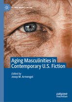 Aging Masculinities in Contemporary U S Fiction