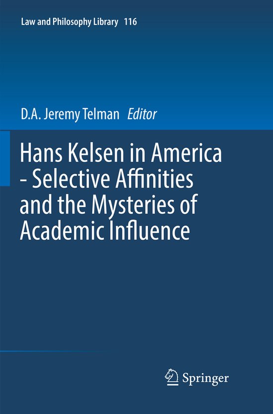 Law and Philosophy Library116- Hans Kelsen in America - Sele ... - cover