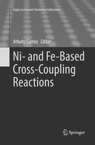 Topics in Current Chemistry Collections- Ni- and Fe-Based Cross-Coupling Reactions