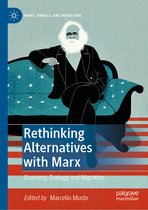 Marx, Engels, and Marxisms- Rethinking Alternatives with Marx