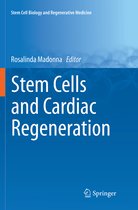Stem Cell Biology and Regenerative Medicine- Stem Cells and Cardiac Regeneration