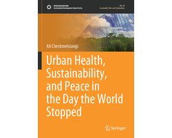 Sustainable Development Goals Series- Urban Health, Sustainability, and Peace in the Day the World Stopped