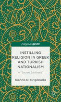 Instilling Religion In Greek And Turkish Nationalism