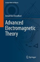 Lecture Notes in Physics 1009 - Advanced Electromagnetic Theory
