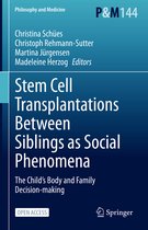 Philosophy and Medicine- Stem Cell Transplantations Between Siblings as Social Phenomena