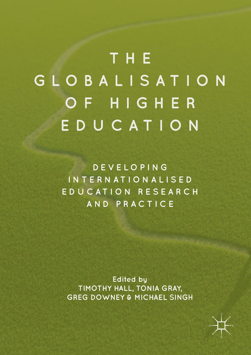The Globalisation of Higher Education - Springer International Publishing Ag