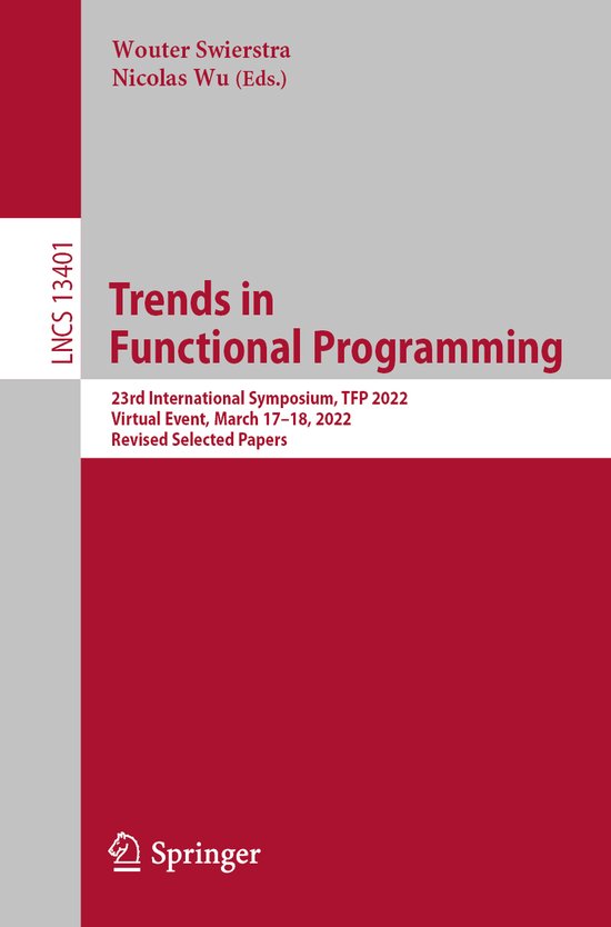 Lecture Notes in Computer Science13401- Trends in Functional ...