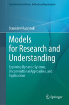 Simulation Foundations, Methods and Applications - Models for Research and Understanding