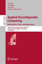 Lecture Notes in Computer Science 13569 - Applied Reconfigurable Computing. Architectures, Tools, and Applications