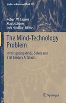Studies in Brain and Mind 18 - The Mind-Technology Problem