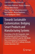 Lecture Notes in Mechanical Engineering - Towards Sustainable Customization: Bridging Smart Products and Manufacturing Systems
