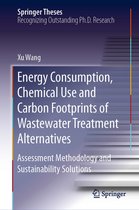 Springer Theses - Energy Consumption, Chemical Use and Carbon Footprints of Wastewater Treatment Alternatives