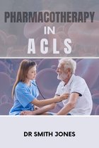 Pharmacotherapy in Acls