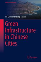 Urban Sustainability - Green Infrastructure in Chinese Cities