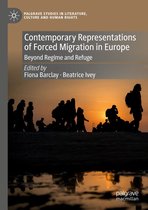 Palgrave Studies in Literature, Culture and Human Rights - Contemporary Representations of Forced Migration in Europe