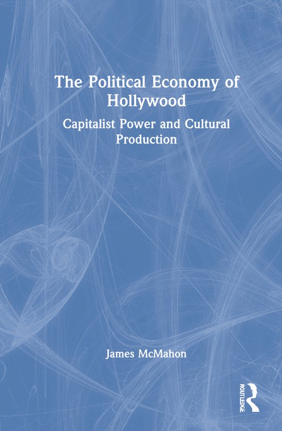 The Political Economy of Hollywood - cover