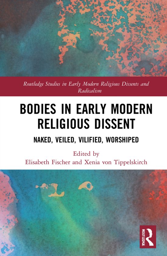 Foto: Routledge studies in early modern religious dissents and radicalism bodies in early modern religious dissent