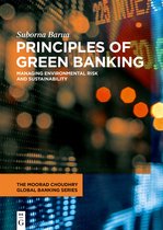 The Moorad Choudhry Global Banking Series- Principles of Green Banking