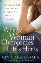 When A Woman Overcomes Lifes Hurts