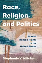 Religion in the Modern World- Race, Religion, and Politics