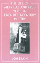 Life Of Metrical And Free Verse In Twentieth Century Poetry