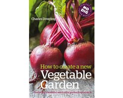 How To Create A New Vegetable Garden
