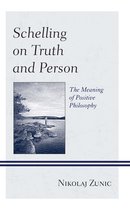 Contemporary Studies in Idealism- Schelling on Truth and Person