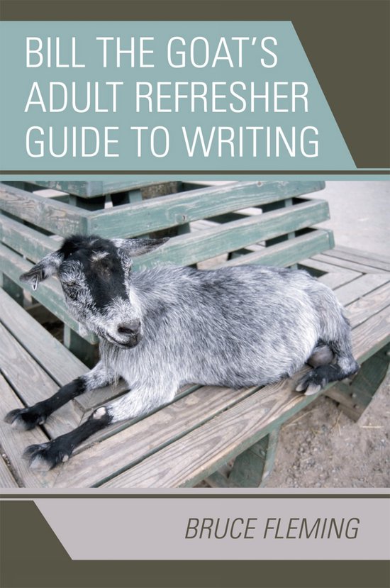 Bill the Goat's Adult Refresher Guide to Writing - cover